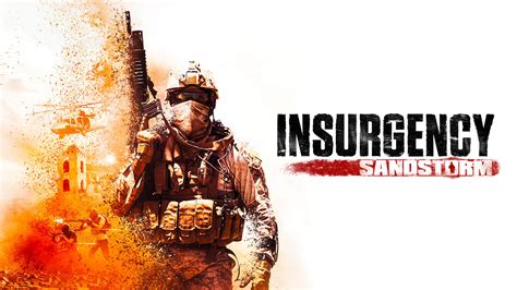 Insurgency: Sandstorm - Plongez dans un bain de poudre et d'intensité viscérale!